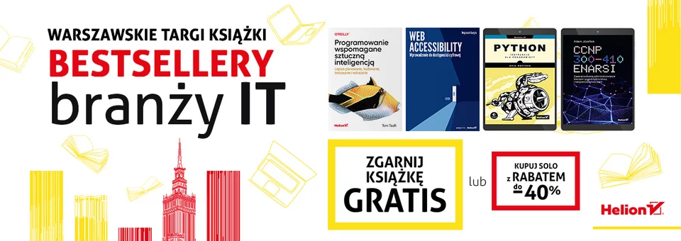 Warszawskie Targi Książki - bestsellery branży IT [Zgarnij książkę GRATIS lub kupuj solo z rabatem do -40%]