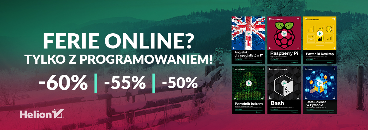 Promocja na ebooki Ferie online? Tylko z programowaniem! Kursy video do -60%