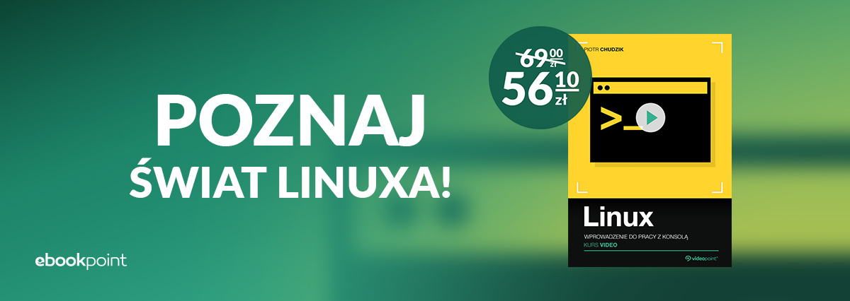 Promocja na ebooki Poznaj świat Linuxa - zacznij pracować z konsolą!
