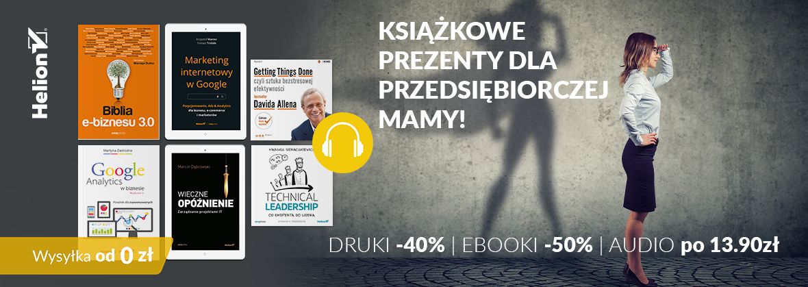 Promocja na ebooki Książkowe prezenty dla przedsiębiorczej Mamy! [Do -50%]