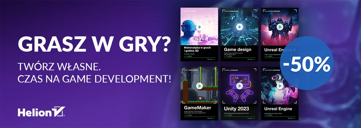 Grafika promocyjna - Grasz w gry? Twórz własne. Czas na game development! [Game dev -50%]