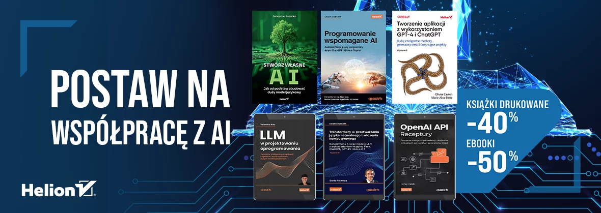 Grafika promocyjna - Postaw na współpracę z AI [Książki drukowane -40%| Ebooki -50% ]