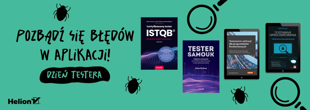 Grafika promocji - Pozbądź się błędów w aplikacji! Dzień Testera [Książki i ebooki do -50%]