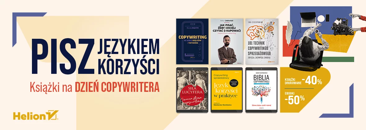 Grafika promocji - Pisz językiem korzyści [Drukowane -40%| Ebooki -50% ]