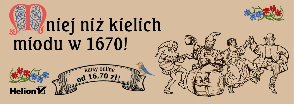 Grafika promocji - Mniej niż kielich miodu w 1670! Kursy online od 16.70 zł!