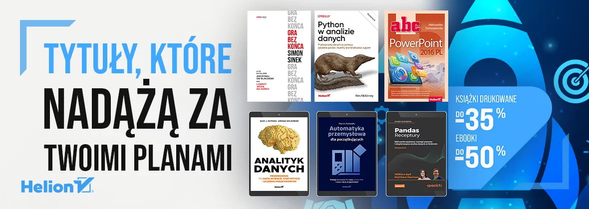 Grafika promocji - Tytuły, które nadążą za Twoimi planami [książki drukowane -35% Ebooki -50%]