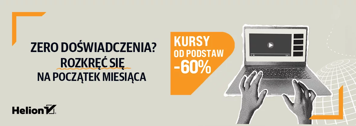 Grafika promocji - Zero doświadczenia? Rozkręć się na początek miesiąca! Kursy od podstaw -60%