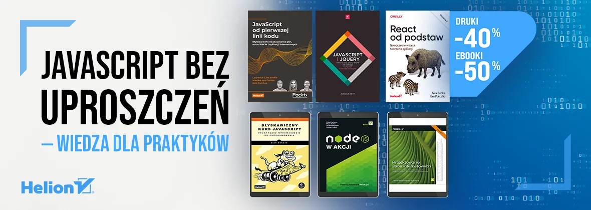 Grafika promocji - JAVASRIPT bez uproszczeń - wiedza dla praktyków [książki drukowane -40%, ebooki -50%]