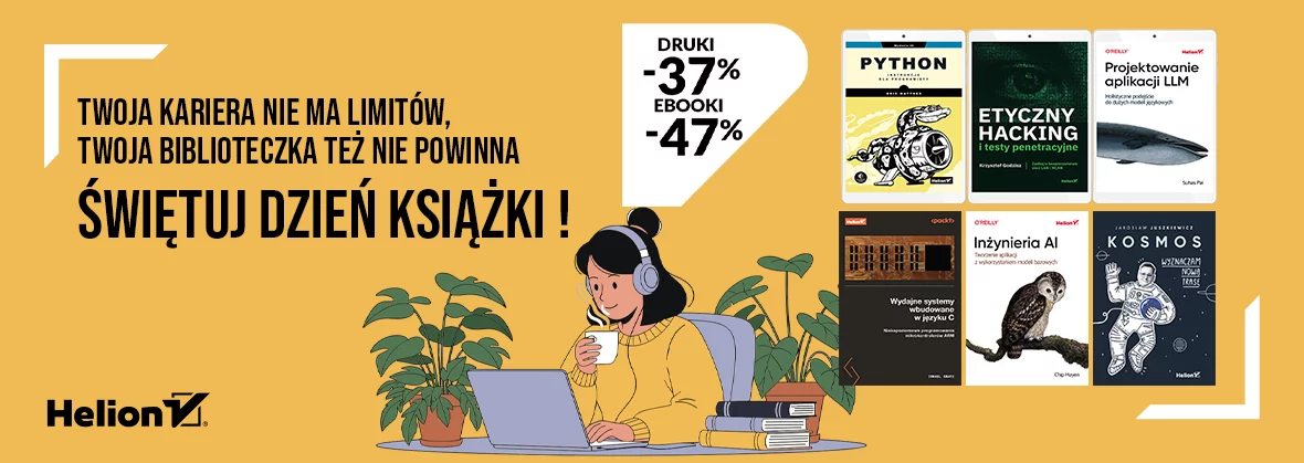 Grafika promocji - Twoja kariera nie ma limitów, Twoja biblioteczka też nie powinna. Świętuj Dzień Książki! [druki -37%, ebooki -47%]