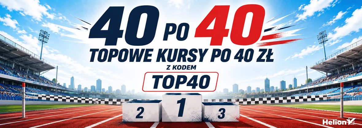 Grafika promocji - 40 po 40. Z kodem TOP40 topowe kursy po 40 zł