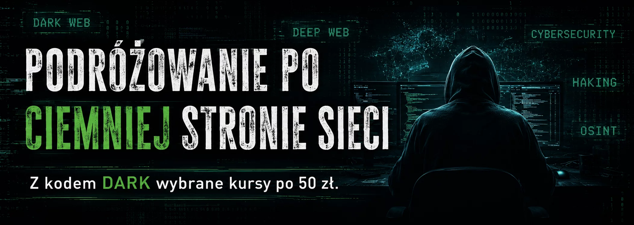 Grafika promocji - Podróżowanie po ciemniej stronie sieci. Z kodem DARK kursy po 50 PLN