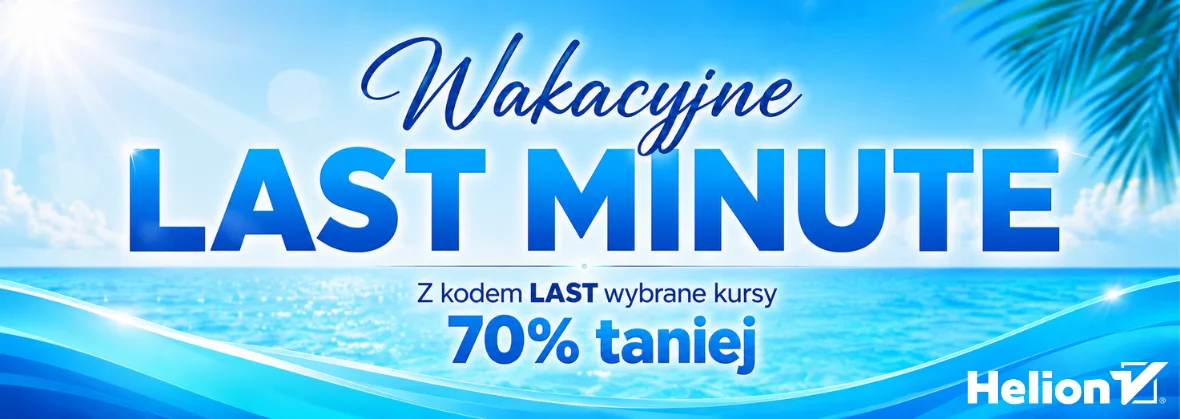 Grafika promocji - Wakacyjne last minute. Z kodem LAST wybrane kursy -70%