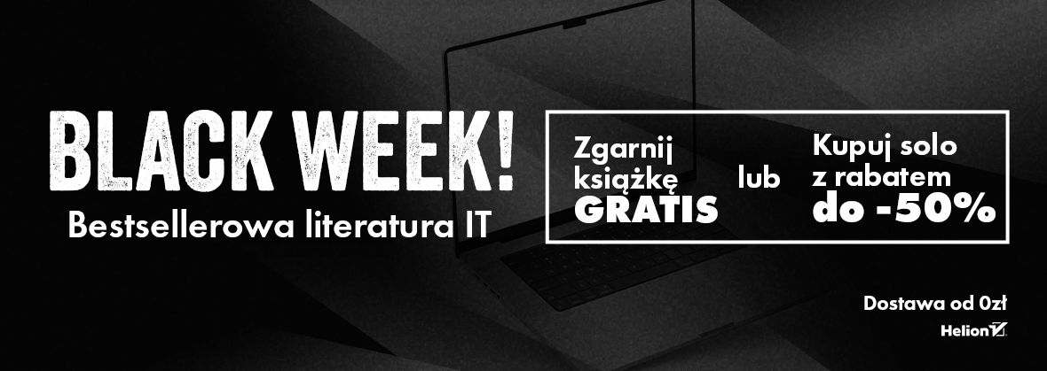 Grafika promocji - https://static01.helion.com.pl/helion/img/promocje/xzay/hel_black_week-1180-2025.png