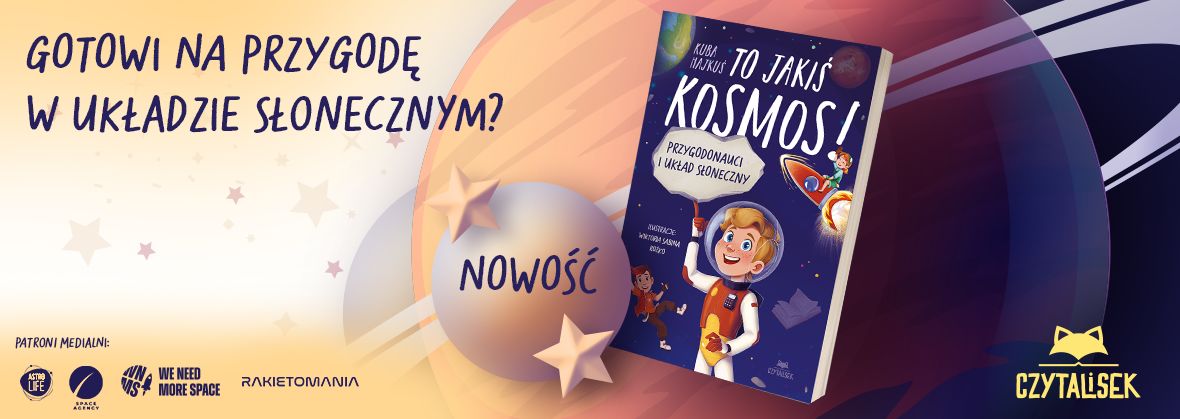 To jakiś kosmos! Przygodonauci i Układ Słoneczny Kuba Hajkuś
