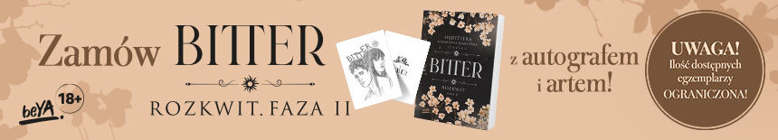 Bitter Rozkwit Faza 2 - banner limitowana edycja