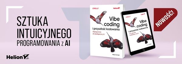Vibe coding i przyszłość kodowania. Od programisty do dewelopera ery AI