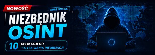 OSINT. 10 aplikacji do pozyskiwania informacji