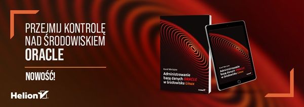 Administrowanie bazą danych Oracle w środowisku Linux
