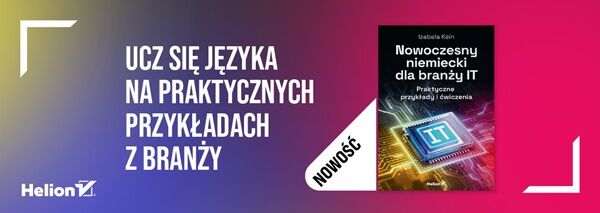 Nowoczesny niemiecki dla branży IT. Praktyczne przykłady i ćwiczenia