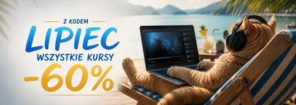 Z kodem LIPIEC wszystkie kursy -60%
