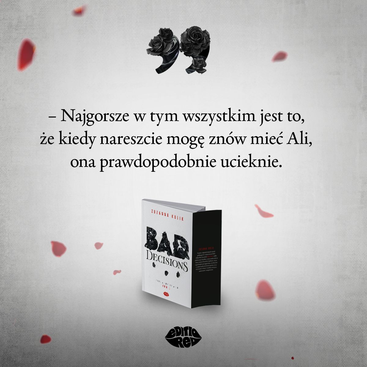 Bad Decisions. Dylogia Complicated. Tom 1 Zuzanna Kulik