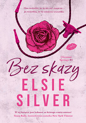 Bez skazy. Chestnut Springs #1 Autor: Elsie Silver