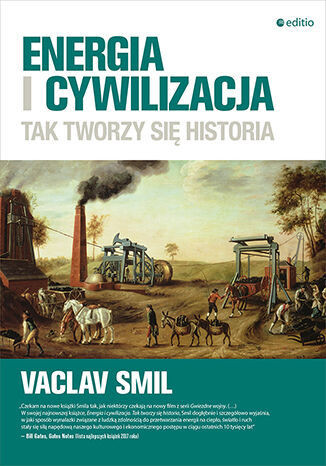 Książka energia i cywilizacja, tak tworzy się historia Vaclav Smil