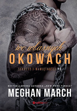Książka We Własnych okowach Sekrety i namiętności Meghan March