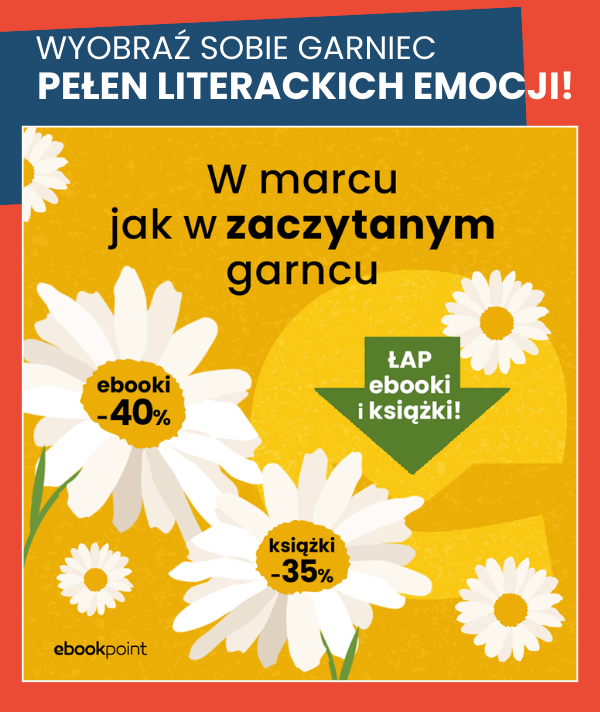 Wyobraź sobie wielki garnek pełen historii. Wszystkie je możesz dodać do swojej biblioteczki, bo w tym marcowym garncu wymieszaliśmy rabaty na książki, ebooki i audiobooki!