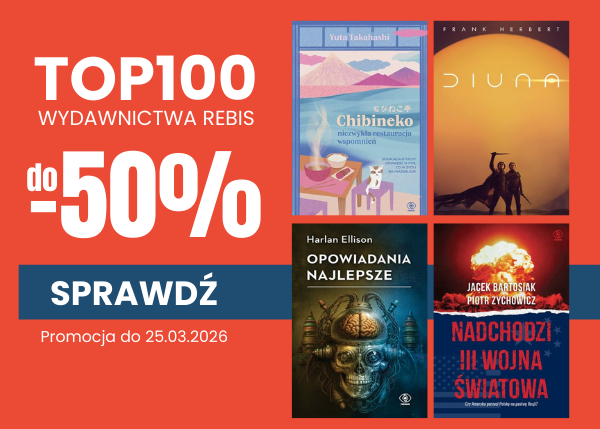 Sprawdź promocję 100 bestsellerowych ebooków wydawnictwa Rebis w księgarni Ebookpoint