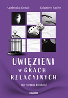 Uwięzieni w grach relacyjnych