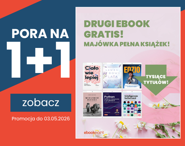 2 w cenie 1 na niemal 6 tysięcy ebooków, audiobooków i książek w Ebookpoint - Majówka pełna książek!