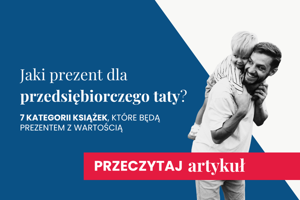 Przeczytaj artykuł na naszym blogu! Prezenty na Dzień Taty.