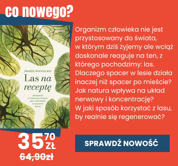 Sprawdź nowość - Las na receptę autorstwa Marka Michalskiego