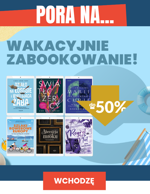 Sprawdź promocję Wakacyjne Zabookowanie w Ebookpoint