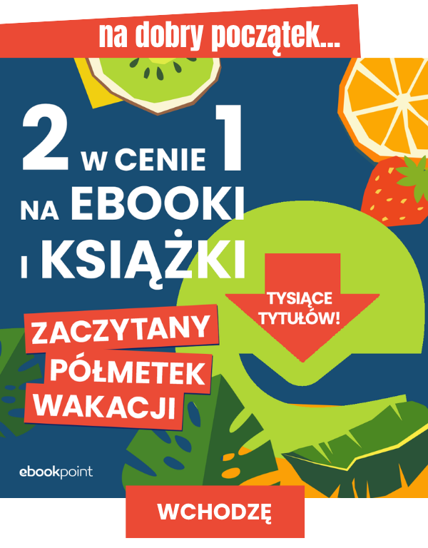 Łap promocję 2 w cenie 1 na tysiące ebooków i książek