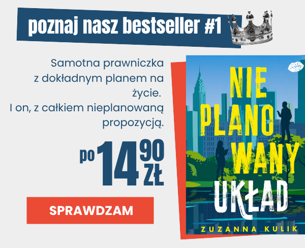 Bestsellerowy ebook Zuzanny Kulik - Nieplanowany Układ