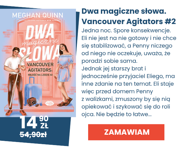 Zobacz nowość - romans Dwa Magiczne Słowa, drugi tom cyklu Vancouver Agitators