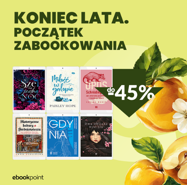 Koniec lata. Początek ZABOOKOWANIA! Rabaty do -45%