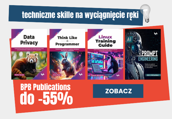 Sprawdź rabaty wydawnictwa BPB Publications - książki informatyczne i o programowaniu