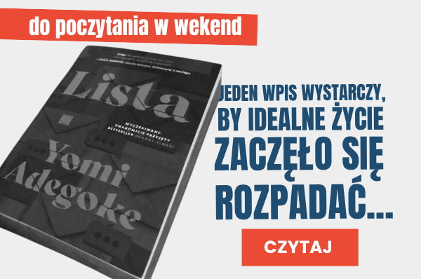 Lista Yomi Adegoke. Jeden wpis wystarczy, by idealne życie zaczęło się rozpadać