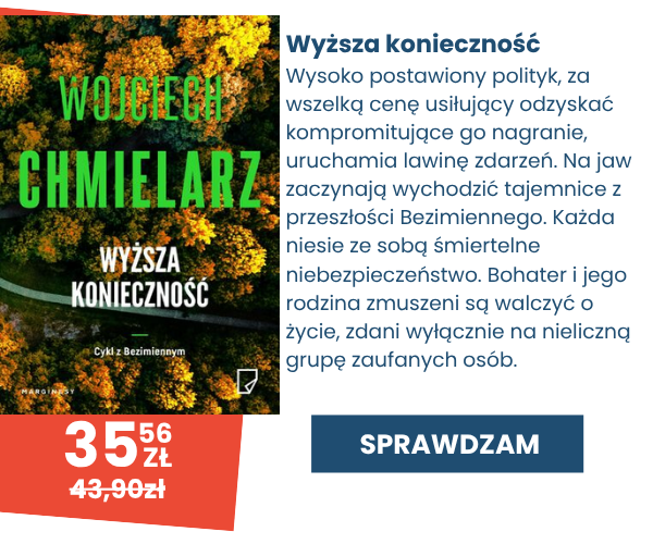 Sprawdź nowość - piąty tom cyklu Bezimienny autorstwa Wojciecha Chmielarza