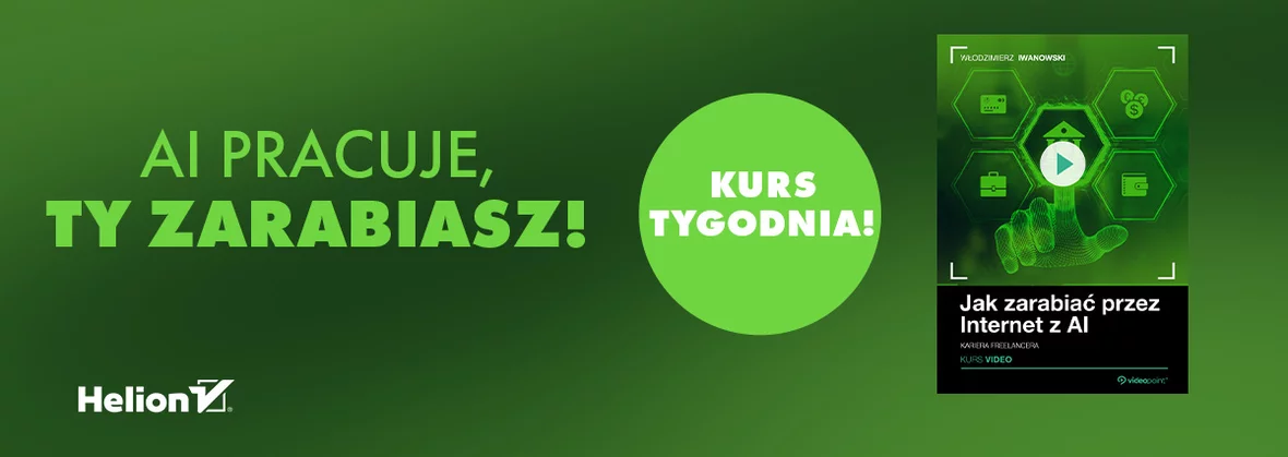 Kurs tygodnia! AI pracuje, Ty zarabiasz!
