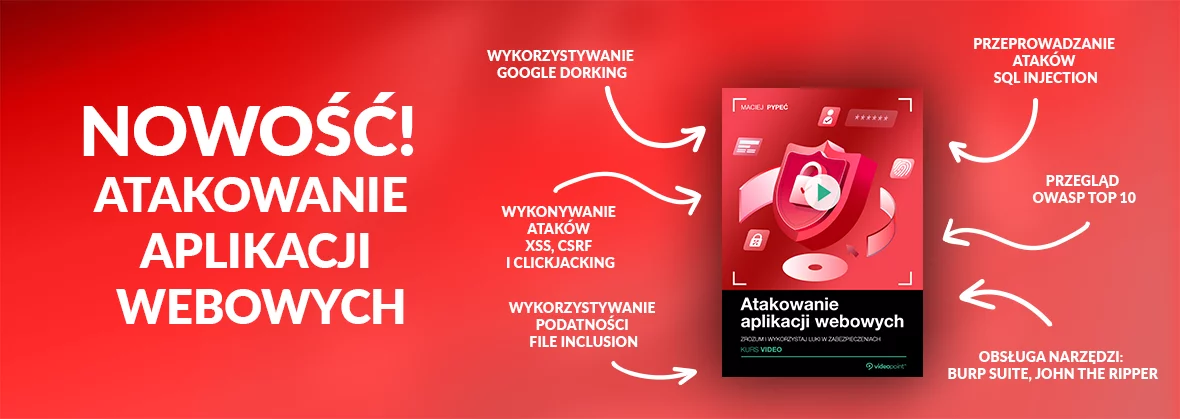 Nowość! Atakowanie aplikacji webowych