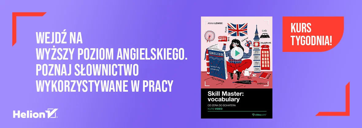 angielski, rozwój, skill master, słownictwo, awans, B2, C1, C2, FCE, kurs tygodnia