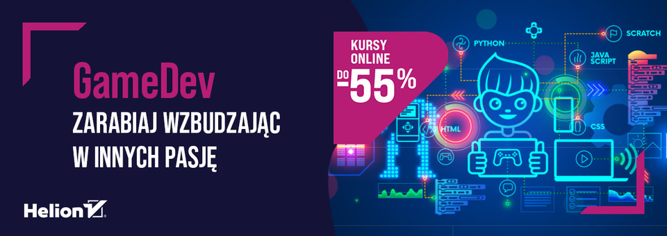 GameDev - Zarabiaj wzbudzając w innych pasję [kursy online do -55%]