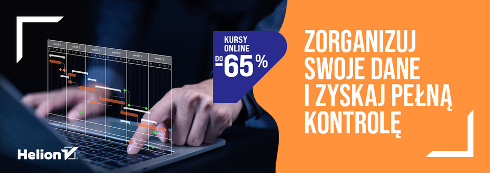 Zorganizuj swoje dane i zyskaj pełną kontrolę [kursy online do -65%]