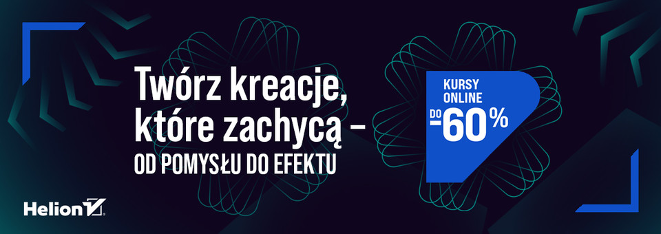 Twórz kreacje, które zachwycą - od pomysłu do efektu [kursy online do -60%]