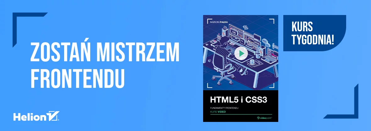Kurs tygodnia! Zostań mistrzem frontendu 