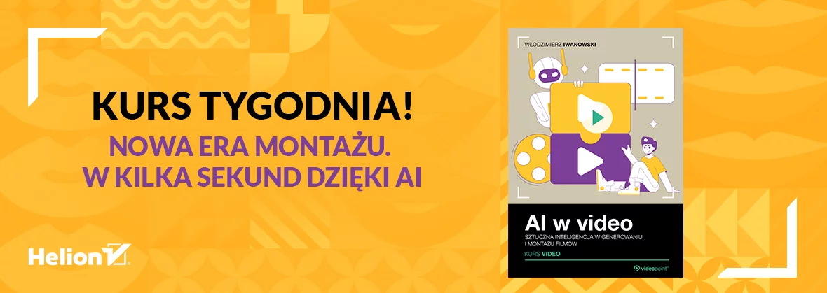 Kurs tygodnia! Nowa era montażu! W kilka sekund dzięki AI